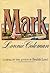 Mark by Lonnie Coleman