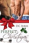 Perfect Christmas by D.C. Juris Perfect Christmas by D.C. Juris