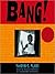 Bang!