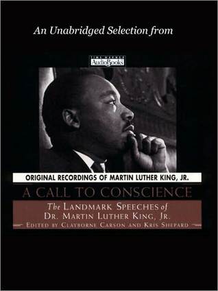 I've Been to the Mountaintop: An Unabridged selection from A Call to Conscience - The Landmark Speeches of Dr. Martin Luther King, Jr.