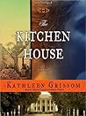 The Kitchen House by Kathleen Grissom