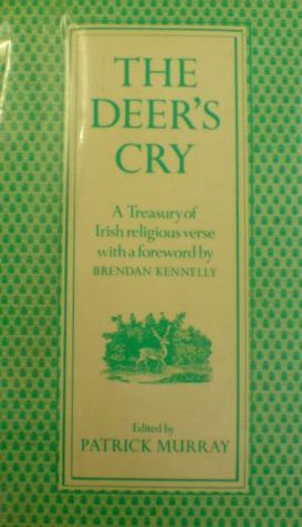 The Deer's Cry: A Treasury of Irish Religious Verse