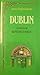 Dublin (Small Oxford Books)