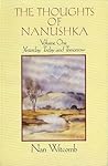 The Thoughts of Nanushka, Volume One: Yesterday, Today and Tomorrow