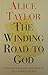 The Winding Road to God (Thoughts from the Catechism of the Catholic Church)