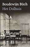 Het dolhuis Het dolhuis