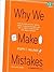 Why We Make Mistakes: How W...