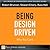 Being Design Driven: Why You Care