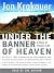 Under the Banner of Heaven:...