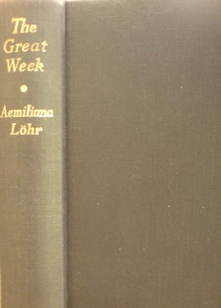The Great Week: An Explanation of the Liturgy of Holy Week