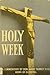 Holy Week: A Commentary
