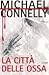 La città delle ossa by Michael    Connelly