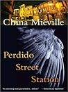 Perdido Street Station by China Miéville
