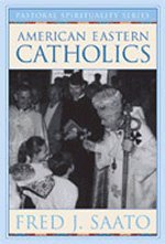 American Eastern Catholics (Pastoral Spirituality)