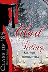 Glad Tidings by Margo Hoornstra