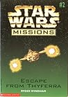 Escape From Thyferra (Star Wars Missions, #2)