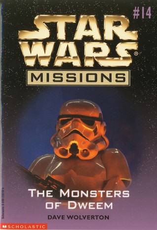 The Monsters of Dweem (Star Wars Missions, #14)