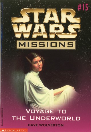 Voyage to the Underworld (Star Wars Missions, #15)