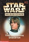 The Vactooine Disaster (Star Wars Missions, #12)