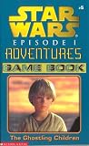 The Ghostling Children - Game Book (Star wars episode I adventures)
