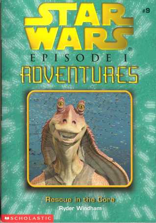 Rescue in the Core (Star Wars: Episode I Adventures, #9)