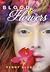 Blood and Flowers