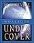 Under Cover Workbook - The Promise of Protection Under His Authority- Participant's Guide