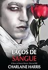 Laços de Sangue by Charlaine Harris