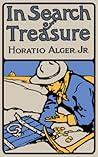 In Search of Treasure by Horatio Alger Jr.