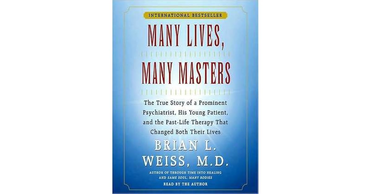Many Lives, Many Masters by Brian L. Weiss