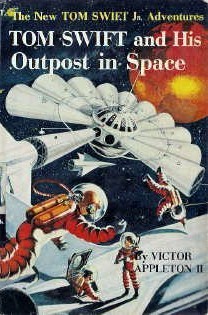 Tom Swift and His Outpost in Space