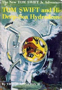Tom Swift and His Deep-Sea Hydrodome (Tom Swift Jr, #11)