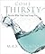Come Thirsty Workbook: Receive What Your Soul Longs for