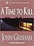 A Time to Kill by John Grisham