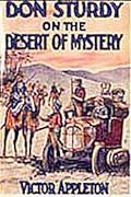 Don Sturdy On The Desert Of Mystery or, Autoing In The Land Of Caravans