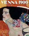 Vienna 1900: Klimt, Schiele and Their Times