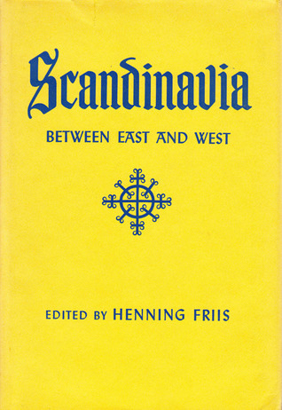Scandinavia: Between East and West
