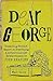 Dear George: Presenting Himself, Expert on Everything and Advice Columnist EXTRAORDINARY