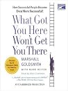 What Got You Here...