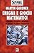 Enigmi e giochi matematici