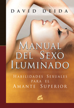 Manual del sexo iluminado: Habilidades Sexuales Para El Amante Superior (Paperback)