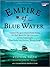 Empire of Blue Water: Captain Morgan's Great Pirate Army, the Epic Battle for the Americas, and the Catastrophe That Ended the Outlaws' Bloody Reign