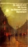 Dr. Jekyll and  Mr. Hyde by Robert Louis Stevenson