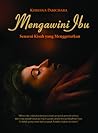 Mengawini Ibu by Khrisna Pabichara
