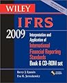 Wiley IFRS 2009, Book and CD-ROM Set: Interpretation and Application of International Accounting and Financial Reporting Standards 2009