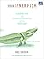 Your Inner Fish: A Journey ...
