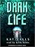 Dark Life (Dark Life, #1)