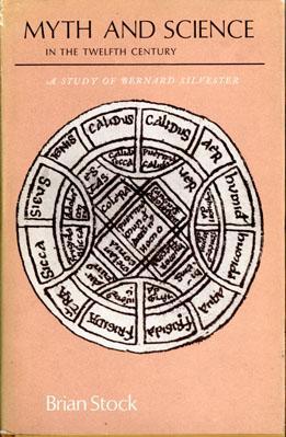 Myth and Science in the Twelfth Century: A Study of Bernard Silvester (Princeton Legacy Library)