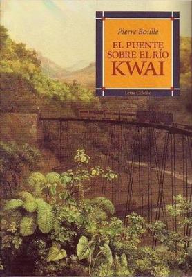 Portada de El puente sobre el río Kwai, de Pierre Boulle