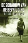 De schaduw van de bevrijding: België, 1944-1945